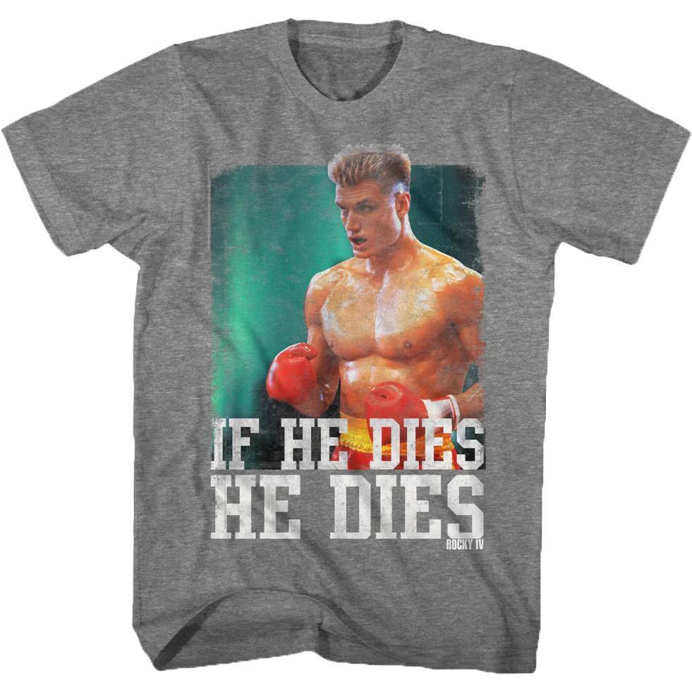 Distressed If He Dies He Dies Rocky Tshirt